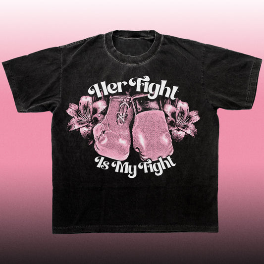 Her Fight Is My Fight